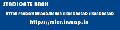 SYNDICATE BANK  UTTAR PRADESH BULANDSHAHAR SIKANDRABAD SIKANDRABAD  micr code